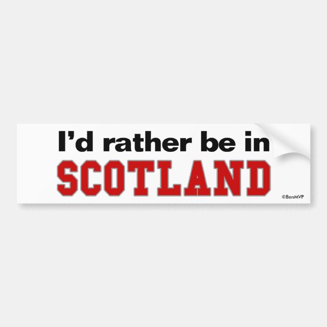 Ich würde eher in Schottland sein Autoaufkleber (Vorne)