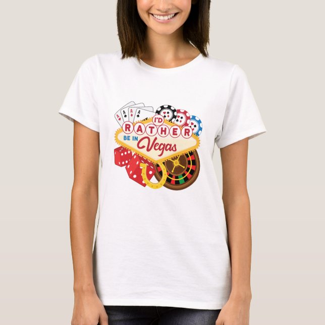 Ich würde eher in Vegas Casino Gambler spielen T-Shirt (Vorderseite)