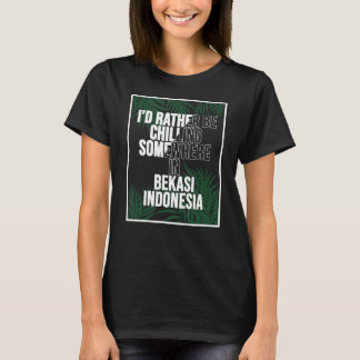Ich würde eher irgendwo in Bekasi killern T-Shirt