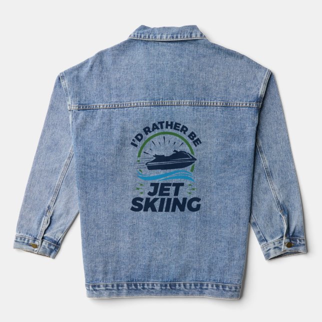 Ich würde eher Jet Ski fahren Jeansjacke (Rückseite)