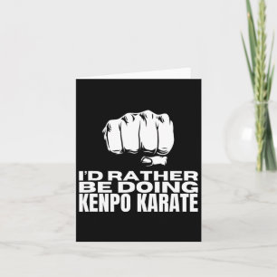 Ich würde eher Kenpo Karate Funny American Ke tun Karte