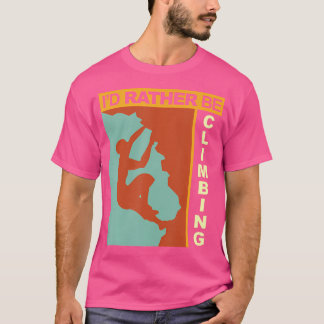 Ich würde eher klettern T-Shirt
