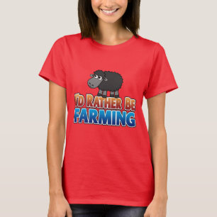 Ich würde eher Landwirtschaft betreiben! Niedliche T-Shirt