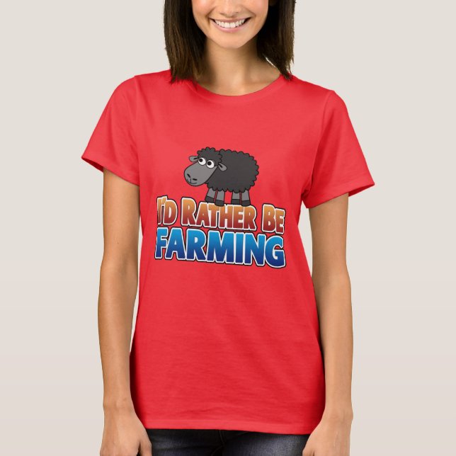 Ich würde eher Landwirtschaft betreiben! Niedliche T-Shirt (Vorderseite)
