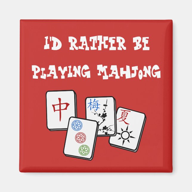 Ich würde eher Mahjong spielen Magnet (Vorne)