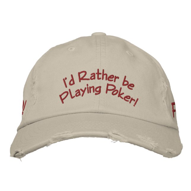 Ich würde eher Poker spielen! Bestickte Baseballkappe (Vorderseite)