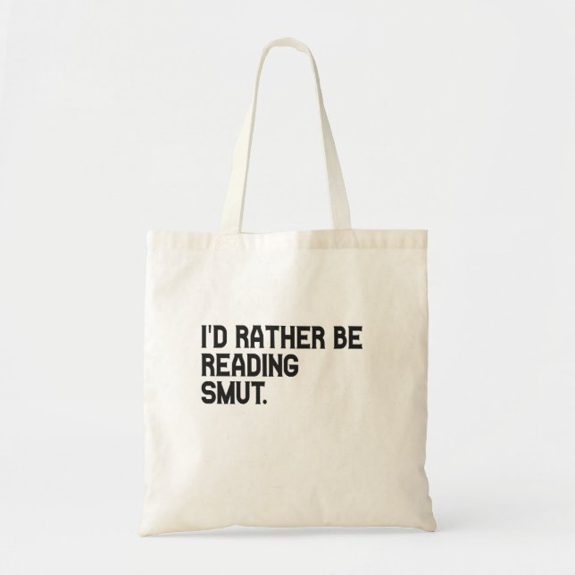 Ich würde eher Smut Funny Book Lover lesen Tragetasche (Vorne)