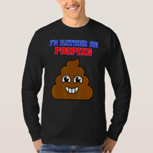 Ich würde eher Spaß Graphic Gekackt T-Shirt