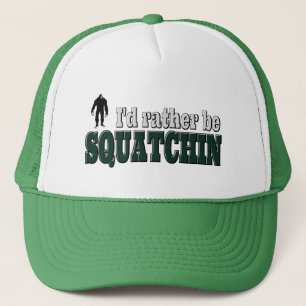 Ich würde eher SQUATCHIN sein Truckerkappe