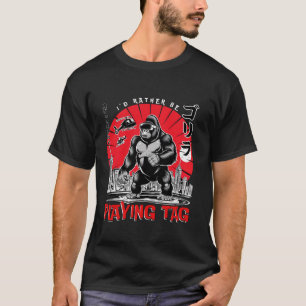 Ich würde eher Tag Gorilla spielen Monke Lover T-Shirt