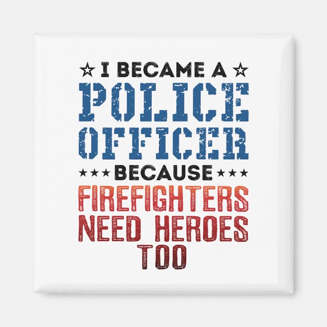 Ich wurde ein Zitat von Funny Heroes, Polizist Magnet (Vorne)