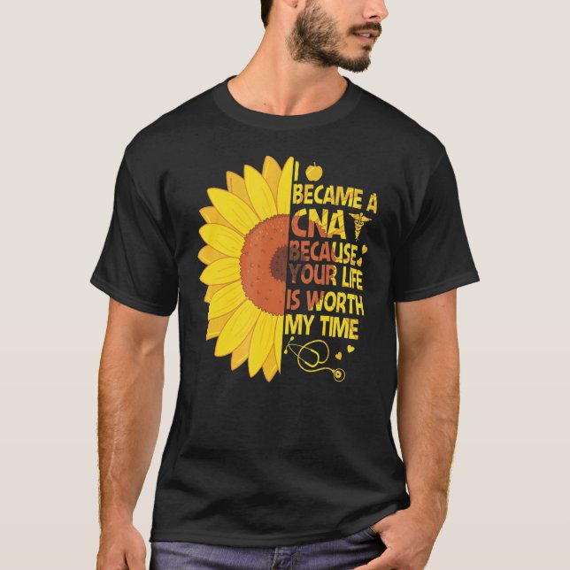 Ich wurde eine CNA, weil dein Leben meine Zeit wer T-Shirt (Vorderseite)