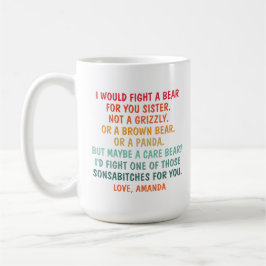 Ich würde einen Bären für dich schlagen, Schwester Kaffeetasse