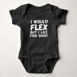 Ich würde Flex, aber ich mag dieses Shirt lustiges