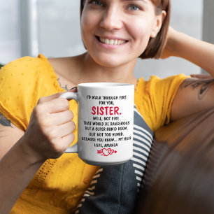 Ich würde für dich durchs Feuer gehen, Schwester Kaffeetasse