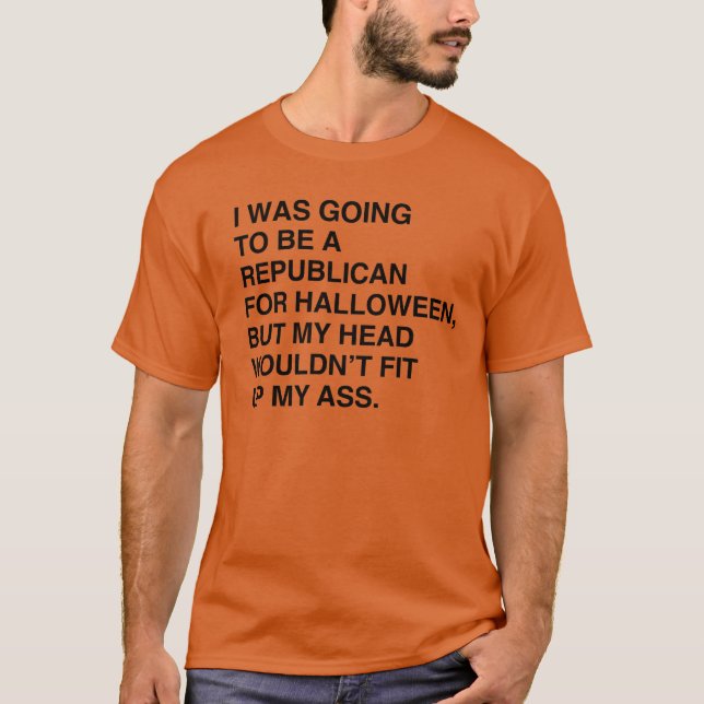 ICH WÜRDE HALLOWER REPUBLIKANER SEIN T-Shirt (Vorderseite)