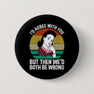 Ich würde Ihnen zustimmen, aber dann wären wir bei Button