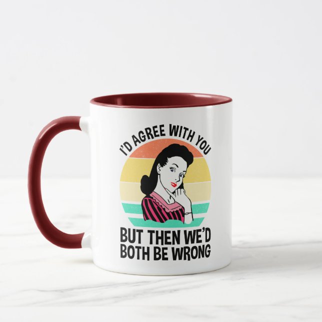 Ich würde Ihnen zustimmen, aber dann wären wir bei Tasse (Links)