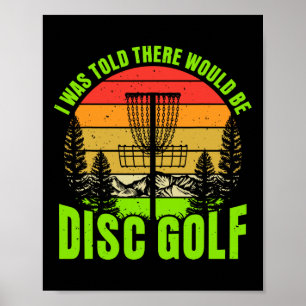 Ich wurde informiert, dass es lustiges Discgolf gi Poster