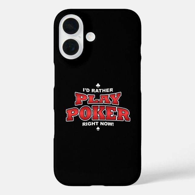 Ich würde jetzt lieber Poker spielen iPhone 16 Hülle (Rückseite)