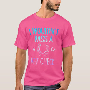Ich würde keinen Karo für Tierärzte ablegen Reitfr T-Shirt