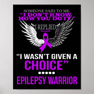 ICH WURDE KEINERLEI AUSWAHL FÜR EIN EPILEPSY-WARRI POSTER