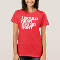 Ich wurde Kern Sie so fest, Typografie T-Shirt