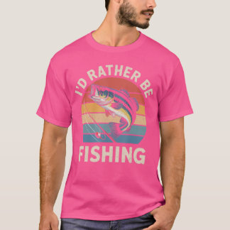 Ich würde lieber angeln Lustiger Angelsport für Pa T-Shirt
