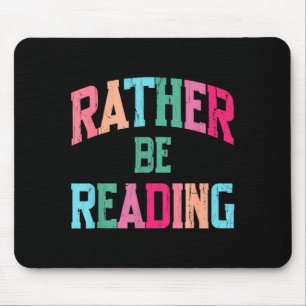 Ich würde lieber Bücher lesen, Bücherliebhaber lus Mousepad