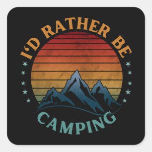 ICH WÜRDE LIEBER CAMPEN  QUADRATISCHER AUFKLEBER