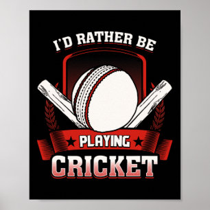 Ich würde lieber Cricket spielen T-Shirt - Cricket Poster