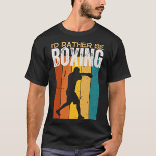 Ich würde lieber den lustigen Boxer Boxer spielen T-Shirt