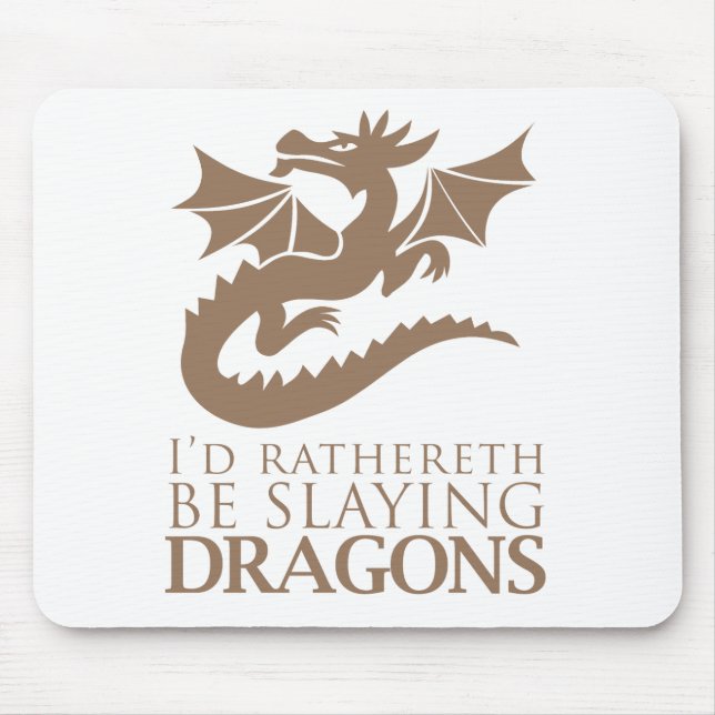 Ich würde lieber Drachen spielen Mousepad (Vorne)