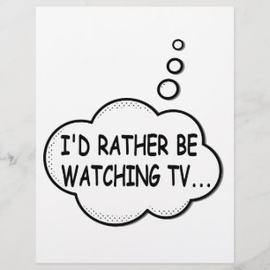 Ich würde lieber fernsehen