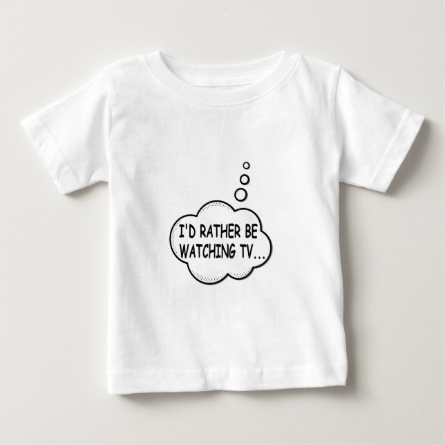 Ich würde lieber fernsehen baby t-shirt (Vorderseite)