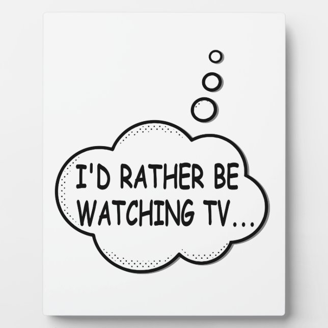 Ich würde lieber fernsehen fotoplatte (Vorderseite)