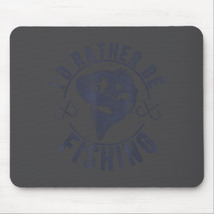 Ich würde lieber fischen, lustiger Fischerspruch G Mousepad