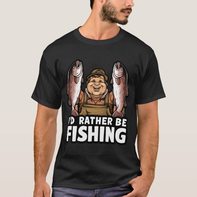 Ich würde lieber Fischen T-Shirt (Vorderseite)