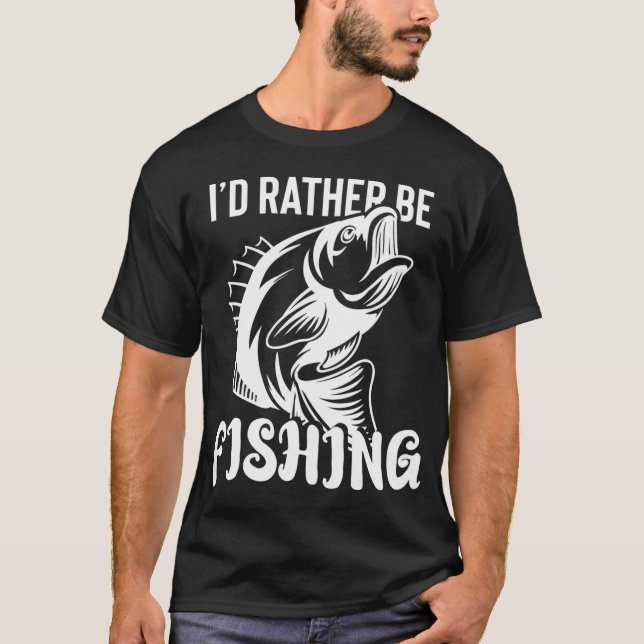 Ich würde lieber fischen T-Shirt (Vorderseite)