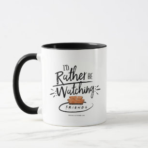 Ich würde lieber FRIENDS™ schauen Tasse