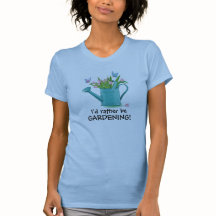 Ich würde lieber Gartenarbeit machen! T-Shirt
