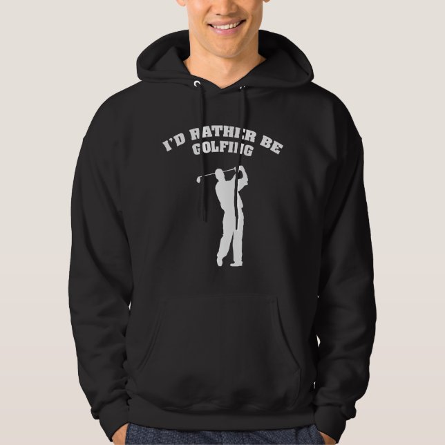 Ich würde lieber Golf spielen Hoodie (Vorderseite)