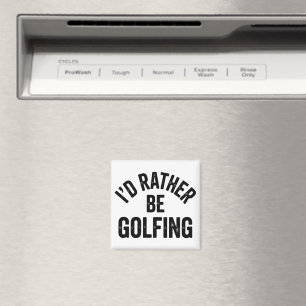 Ich würde lieber Golf spielen Lustiges Geschenk fü Magnet