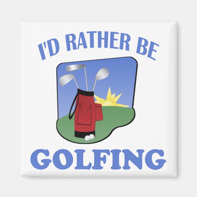 Ich würde lieber Golf spielen Magnet (Vorne)