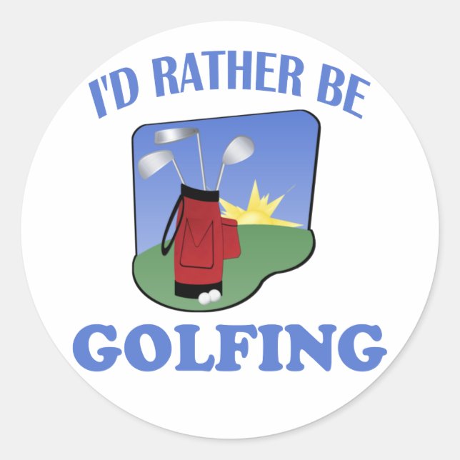 Ich würde lieber Golf spielen Runder Aufkleber (Vorderseite)