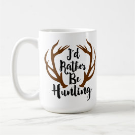 Ich würde lieber Hirschfresser jagen Tasse