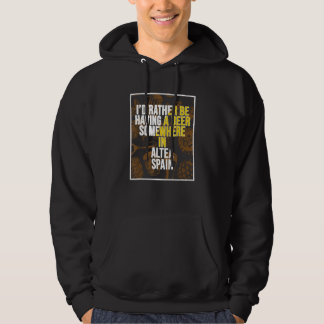 Ich würde lieber irgendwo in Altea ein Bier trinke Hoodie