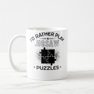 Ich würde lieber Jigsaw-Puzzles spielen - Lustiges Kaffeetasse