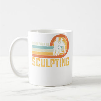 Ich würde lieber Keramik künstlerisch modellieren  Kaffeetasse