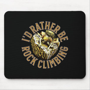 Ich würde lieber klettern mousepad